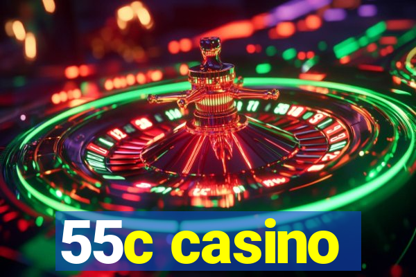 55c casino